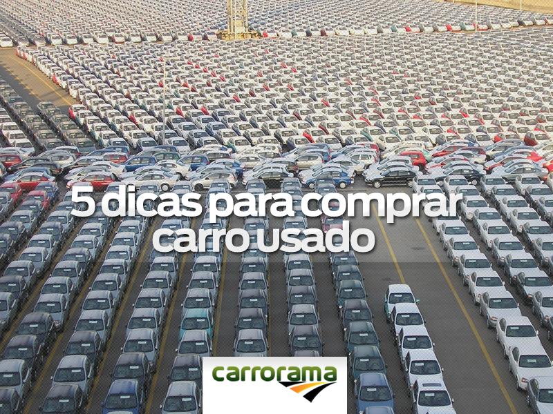 5 Dicas Para Comprar Carro Usado Vvale