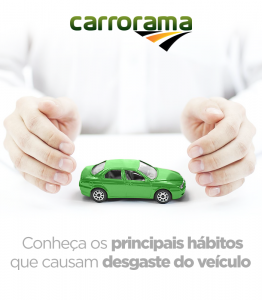 habitos-que-aceleram-o-desgaste-carrorama