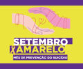 Campanha da Secretaria de SaÃºde marca o Setembro Amarelo no ParanÃ¡